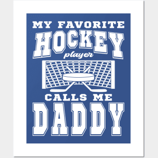 My Favorite Hockey Player Daddy Fathers Day Posters and Art